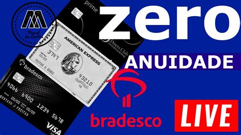 LIVE PROMOÇÃO CARTÕES BRADESCO BLACK ZERO ANUIDADE YouTube