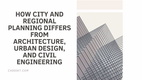 How City And Regional Planning Differs From Architecture Urban Design