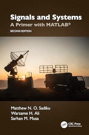 Signals And Systems A Primer With MATLAB Amazon Co Uk Musa Sarhan