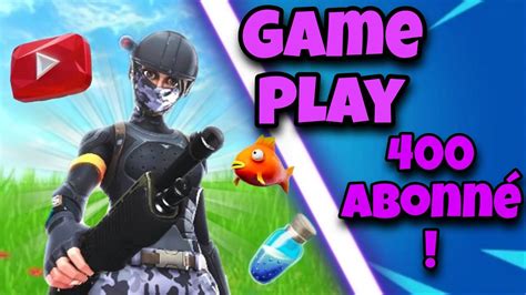 Gameplay 400 abonné Freeze Rael Fortnite arène YouTube