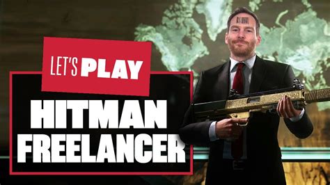 Let S Play Hitman World Of Assassination Freelancer Mode AGENT 32