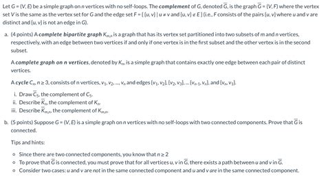 Solved Let G V E Be A Simple Graph On N Vertices With Chegg