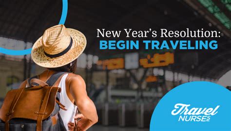 New Year's Resolution: Begin Traveling - Travel Nurses, Inc.