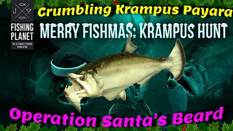 Fishing Planet Crumbling Krampus Payara Operation Santa S Beard