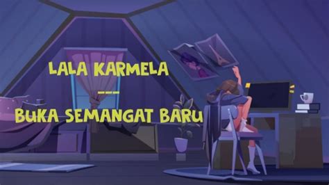 Lala Karmela Buka Semangat Baru Official Lyric Video YouTube