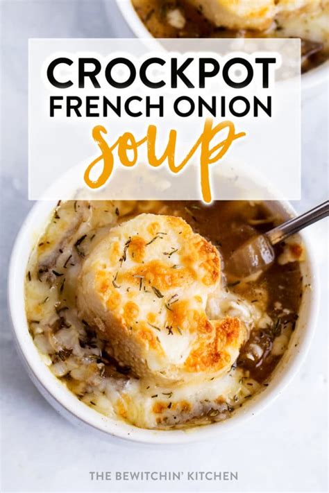 Crockpot French Onion Soup The Bewitchin Kitchen