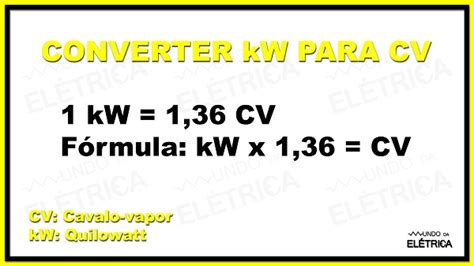 Aprenda Como Converter Cv Para Kw Mundo Da El Trica