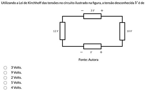 Solved Utilizando A Lei De Kirchhoff Das Tens Es No Circuito Ilustrado