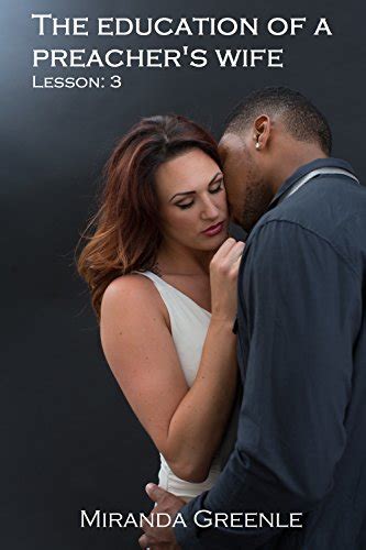 The Education Of A Preachers Wife Cuckold Cheating Wife Sex