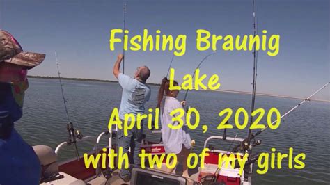 Braunig Lake April 30 2020 Fishing With My Lanie Youtube