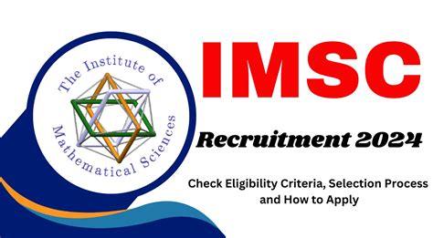 IMSC Recruitment 2024 Check Eligibility Criteria Apply Now