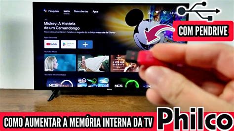 Como Aumentar A Mem Ria Interna Da Tv Philco Android Um Pendrive