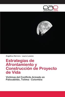 Estrategias De Afrontamiento Y Construcci N De Proyecto De Vida By