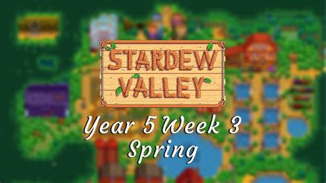 Stardew Valley Year Week Spring Relaxing Gameplay Longplay