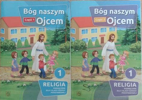 ZESZYT ĆWICZEŃ DO RELIGII DLA KLASY PIERWSZEJ I DRUGIEJ Szkoła