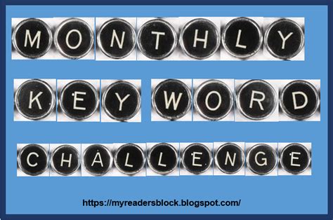 My Readers Block Challenge Complete Monthly Key Word