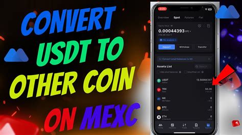 How To Convert Usdt To Other Coin On Mexc Exchange Account Youtube