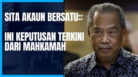 Sita Akaun Bersatu Ini Keputusan Terkini Dari Mahkamah Youtube