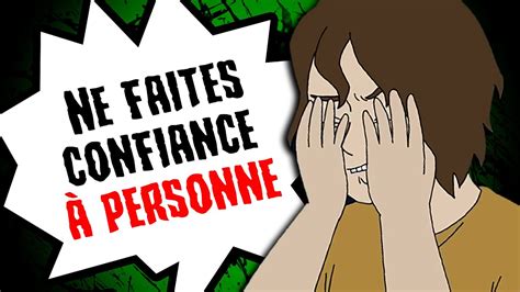 Ne faites CONFIANCE à PERSONNE YouTube