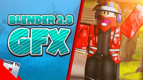 How To Make A Gfx With Blender 2 8 Howtoroblox Youtube