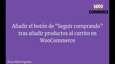 Cómo añadir un botón de seguir comprando tras añadir un producto al