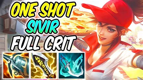 One Shot Full Crit Sivir Is Broken After Buffs Sivir Guide Build