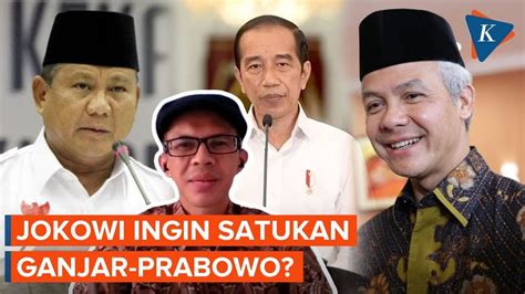 Full Jokowi Dinilai Siapkan Desain Pasangan Ganjar Prabowo Untuk