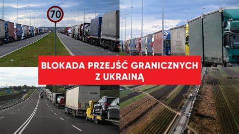 Gigantyczne Kolejki Na Granicy Z Ukrain Polscy Kierowcy Maj Do