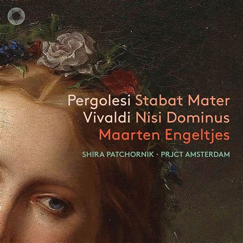 Pergolesi Stabat Mater Vivaldi Nisi Dominus Maarten Engeltjes Ct