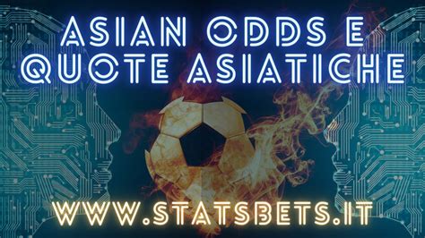 Asian Odds E Quote Asiatiche Come Studiare Asian Handicap E Asian