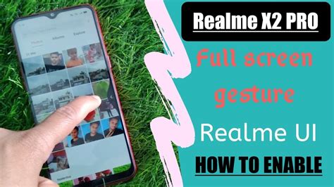 How To Use Full Screen Gestures Navigation In Realme X Pro Realme Ui