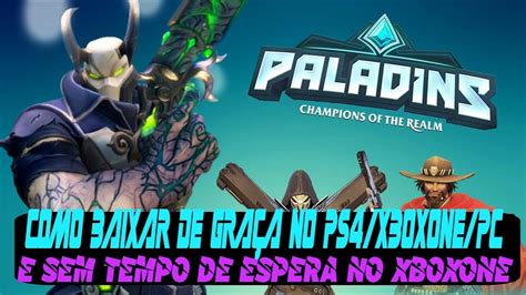 Paladins Como Baixar De GraÇa Ps4xboxonesteam X No Xboxone Sem