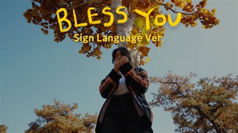 Paktory X Handspeak Primary Bless You Feat Sam Kim Woodz Ph 1 Sign Language Ver Youtube