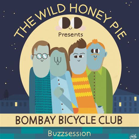 Bombay Bicycle Club | The Wild Honey Pie