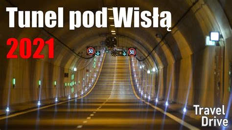 Tunel pod Martwą Wisłą GDAŃSK POLAND Przejazd Lipiec 2021 YouTube