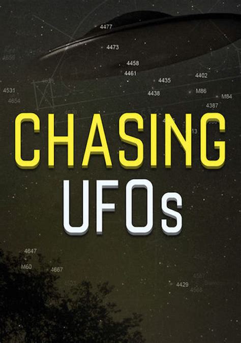 Chasing UFOs Season 1 Watch Full Episodes Streaming Online