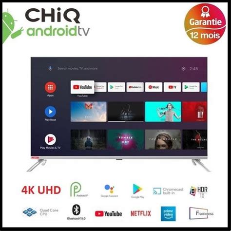 CHIQ Android TV 58 4K Frameless Android Officielle Bluetooth Google