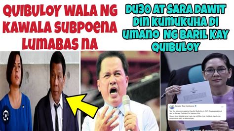 QUIBULOY Wala Ng KAWALA Lumabas Na SUBPOENA DIGONG AT SARA DAWIT DIN