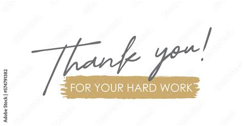 Thank You For Your Hard Work Handwritten Lettering Template For