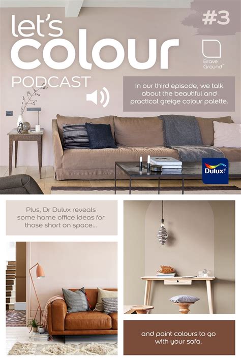 Dulux Lets Colour Podcast Episode 3 Dulux Greige Interior Trend