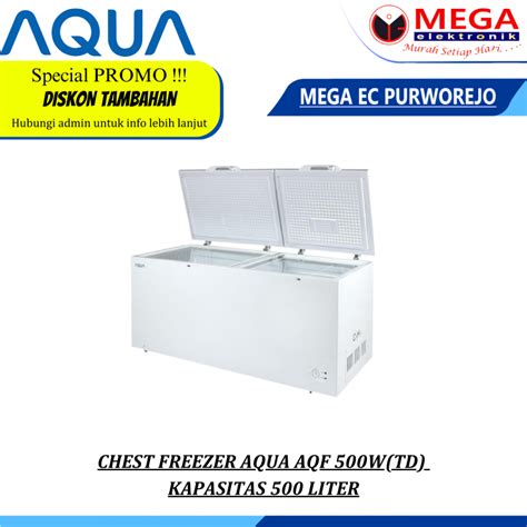 Jual CHEST FREEZER AQUA AQF 500W TD KAPASITAS 500 LITER Shopee Indonesia