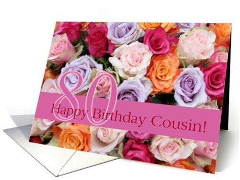 80th Birthday Cousin Colorful Rose Bouquet Card Wedding Anniversary Cards Birthday Card For