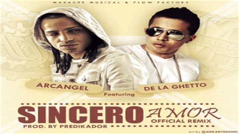 De La Ghetto Ft Arcangel Sincero Amor Official Remix YouTube