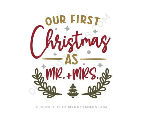 Our First Christmas Svg As Mr And Mrs Ohmycuttables