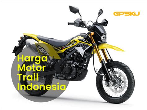 Daftar Harga Motor Trail Di Indonesia Atelier Yuwa Ciao Jp