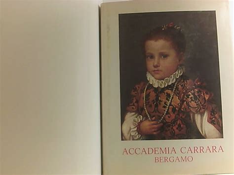 Accademia Carrara Bergamo By Rossi Francesco Gut Gebundene Ausgabe