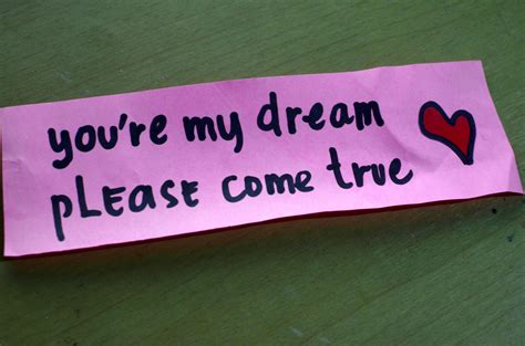 You Are My Dream Come True Quotes Quotesgram