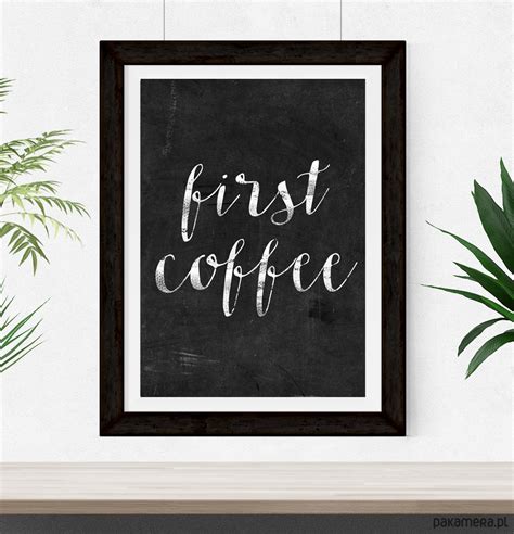 Plakat First Coffee A3 Pakamera Pl