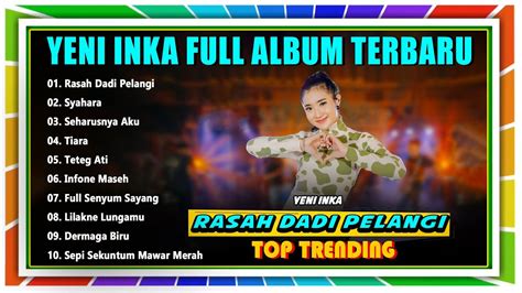 Yeni Inka Full Album Dangdut Koplo Terbaru Dan Terpopuler 2022