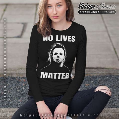 No Lives Matter Michael Myers Halloween Shirt Vintagenclassic Tee